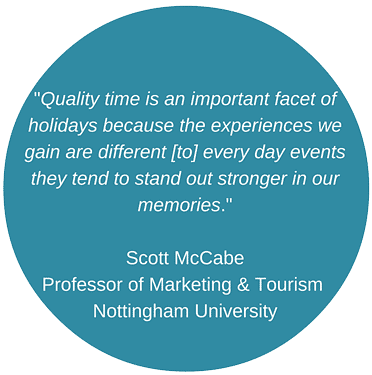 Quality time is an important facet of holidays